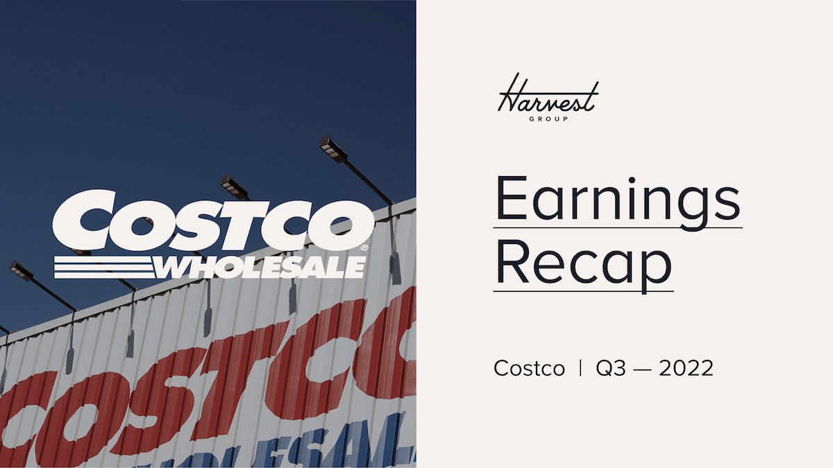 Costco Q3 2022 Earnings Recap (Fiscal Q1) - Harvest Group