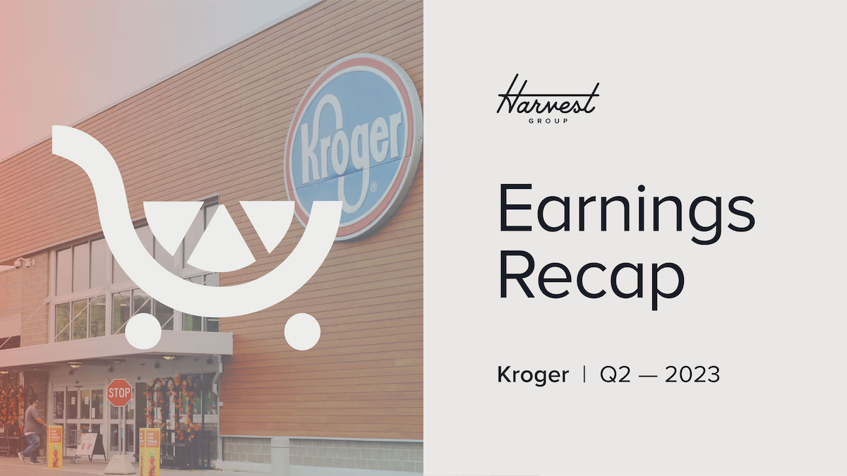 Kroger Q2 2023 Earnings Recap Harvest Group