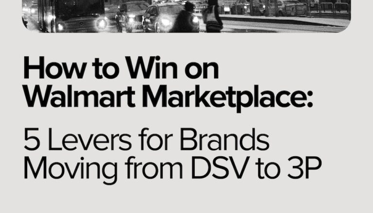 How to Win on Walmart Marketplace: 5 Levers for Brands Moving from DSV to 3P